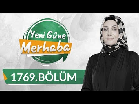 Ramazan Sonrası ve Yaz Döneminde Beslenme - Yeni Güne Merhaba 1769.Bölüm