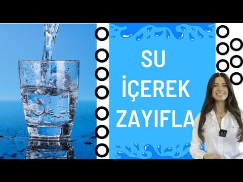 SU İÇEREK ZAYIFLA | Diyetisyen Hatice Nur EGE