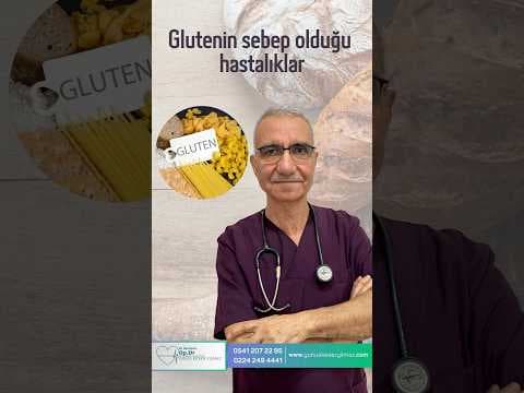 Glutenin sebep olduğu hastalıklar