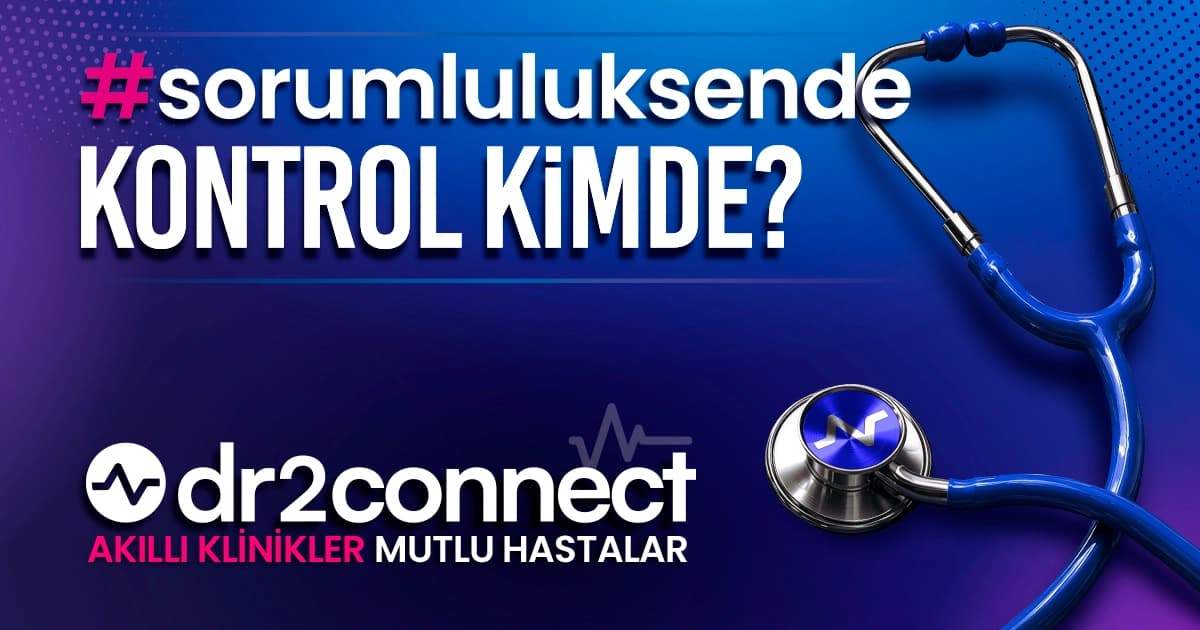 Klinikte sorumluluksende kontrol kimde