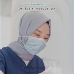 Dt. Ece Yılmazgöz Işık