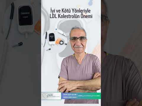 İyi ve Kötü Yönleriyle LDL Kolesterolün Önemi