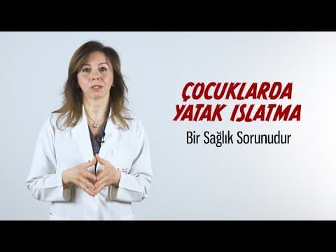 Çocuklarda Yatak Islatma Sorunu ve Tedavi Yöntemleri