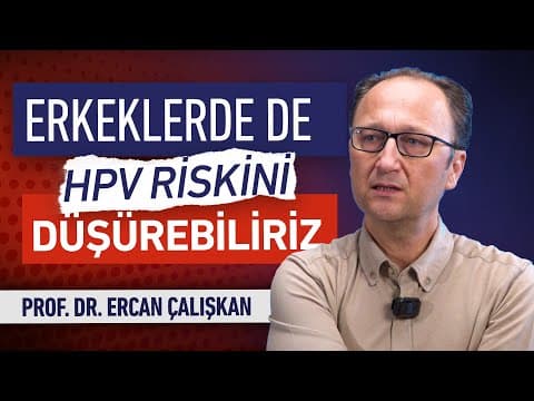 HPV Erkekler İçin De Riskli Midir