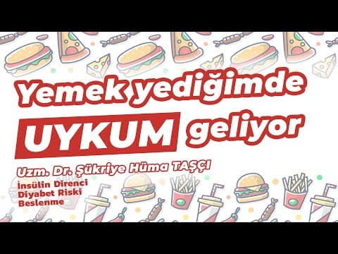 YEMEKTEN SONRA UYKUM GELİYOR | İnsülin Direnci Nedir?