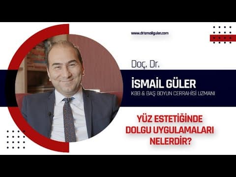 Yüz Estetiğinde Dolgu Uygulamaları Nelerdir ?