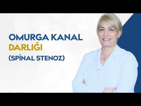 OMURGA KANAL DARLIĞI ( SPİNAL STENOZ)