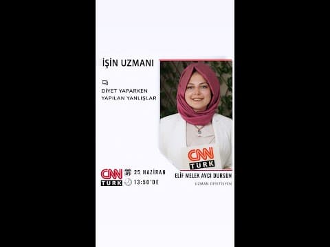 CNNTURK İŞİN UZMANI 1616 BÖLÜM 25 06 2022 13 50 UZMAN DİYETİSYEN ELİF MELEK AVCİ DURSUN