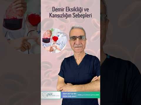 Demir Eksikliği ve Kansızlığın Sebepleri