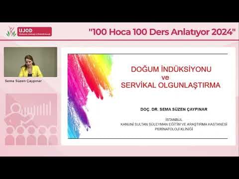 Doç. Dr. Sema Süzen Çaypınar - Doğum İndüksiyonu
