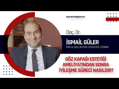 Göz Kapağı Estetiği Ameliyatından Sonra İyileşme Süreci ?